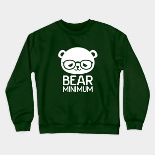 Bear Minimum Crewneck Sweatshirt